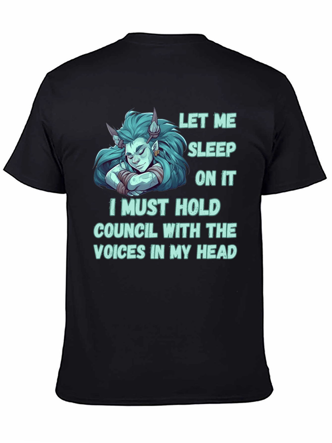 Let Me Sleep On It T-Shirt