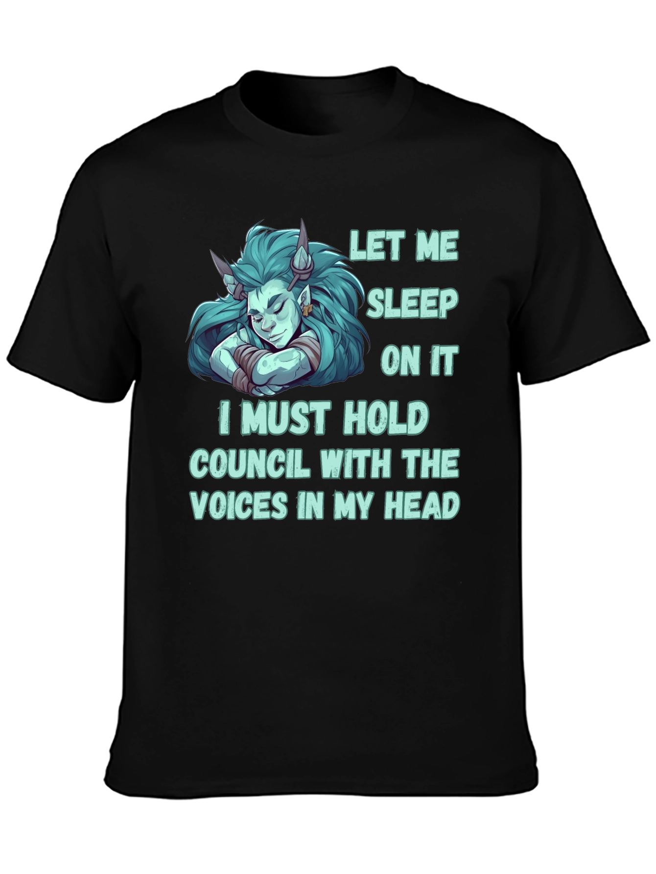 Let Me Sleep On It T-Shirt