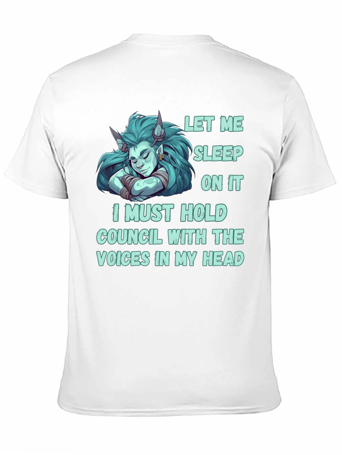 Let Me Sleep On It T-Shirt