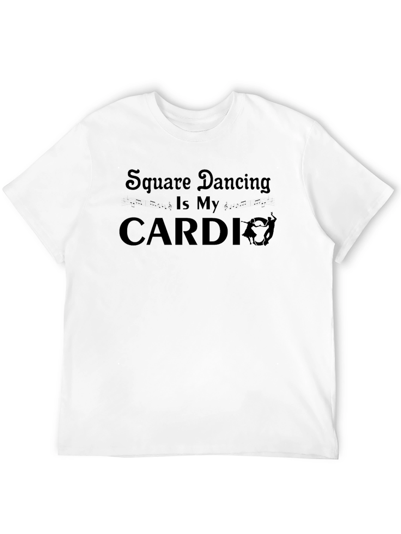 Square Dancing Is My Cardio T-Shirt