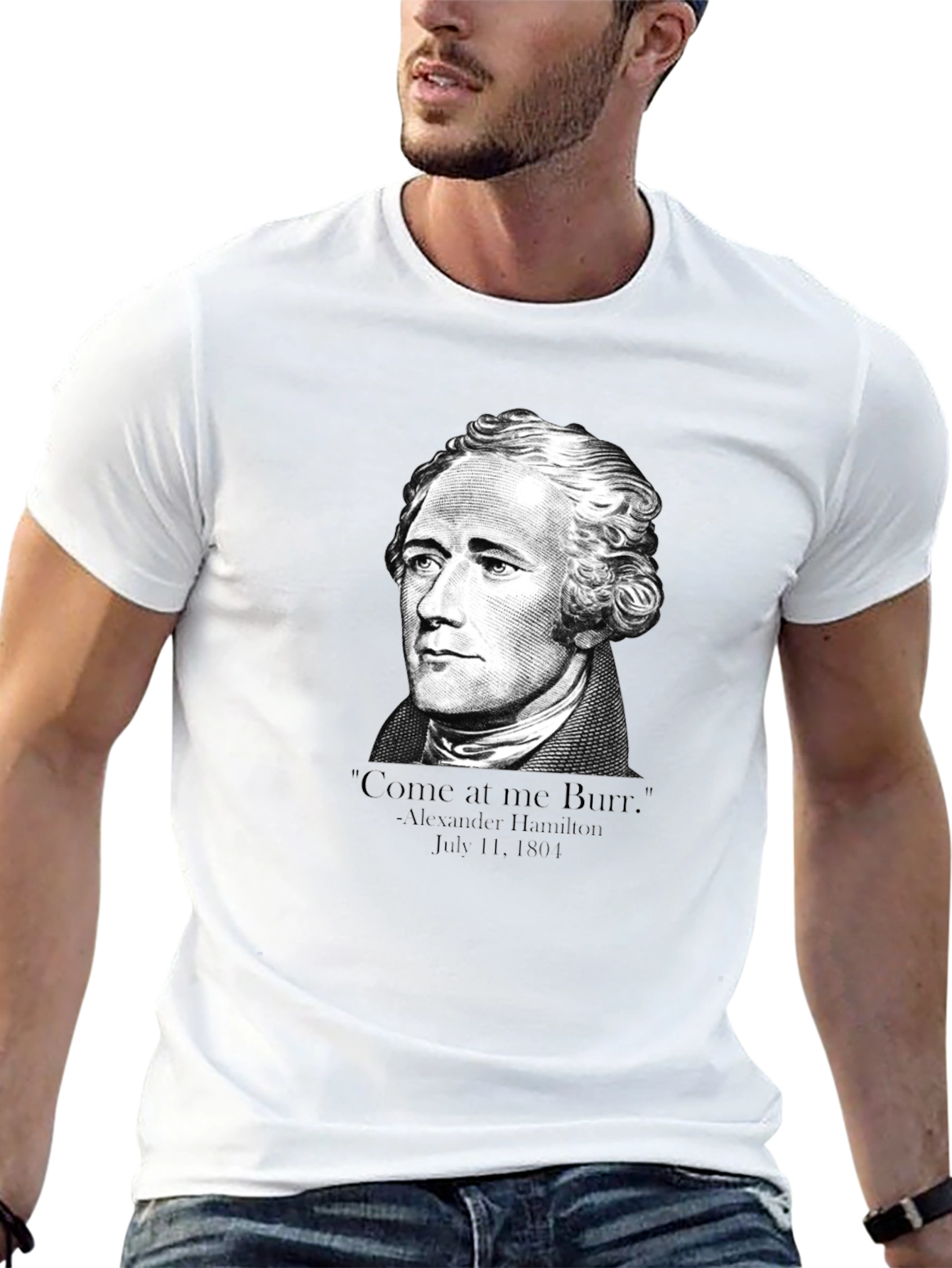 Hamilton Come at me Burr T-Shirt