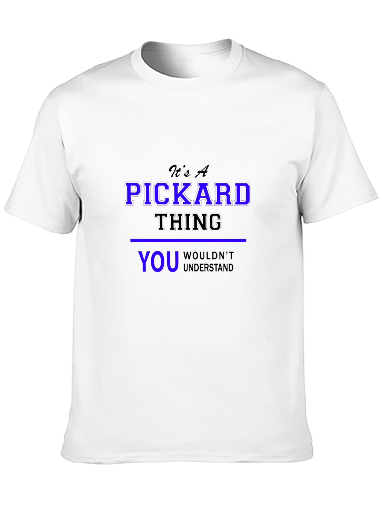 Its a Pickard Thing T-Shirt
