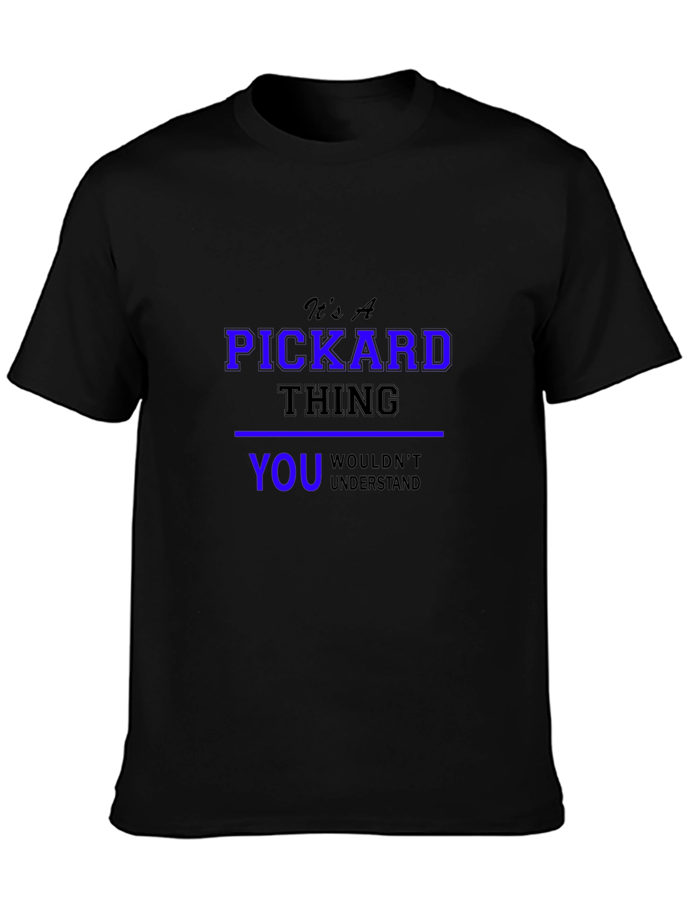 Its a Pickard Thing T-Shirt