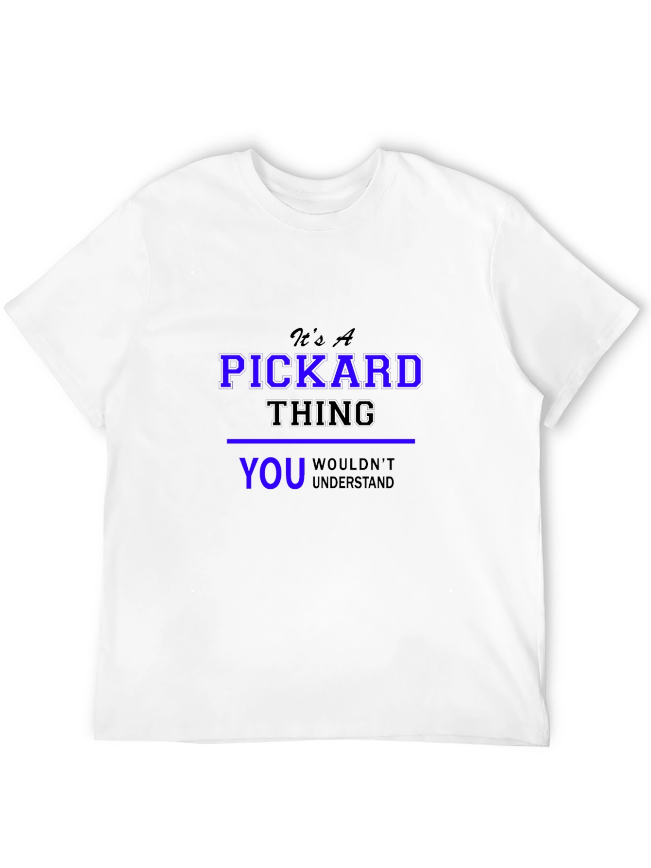 Its a Pickard Thing T-Shirt
