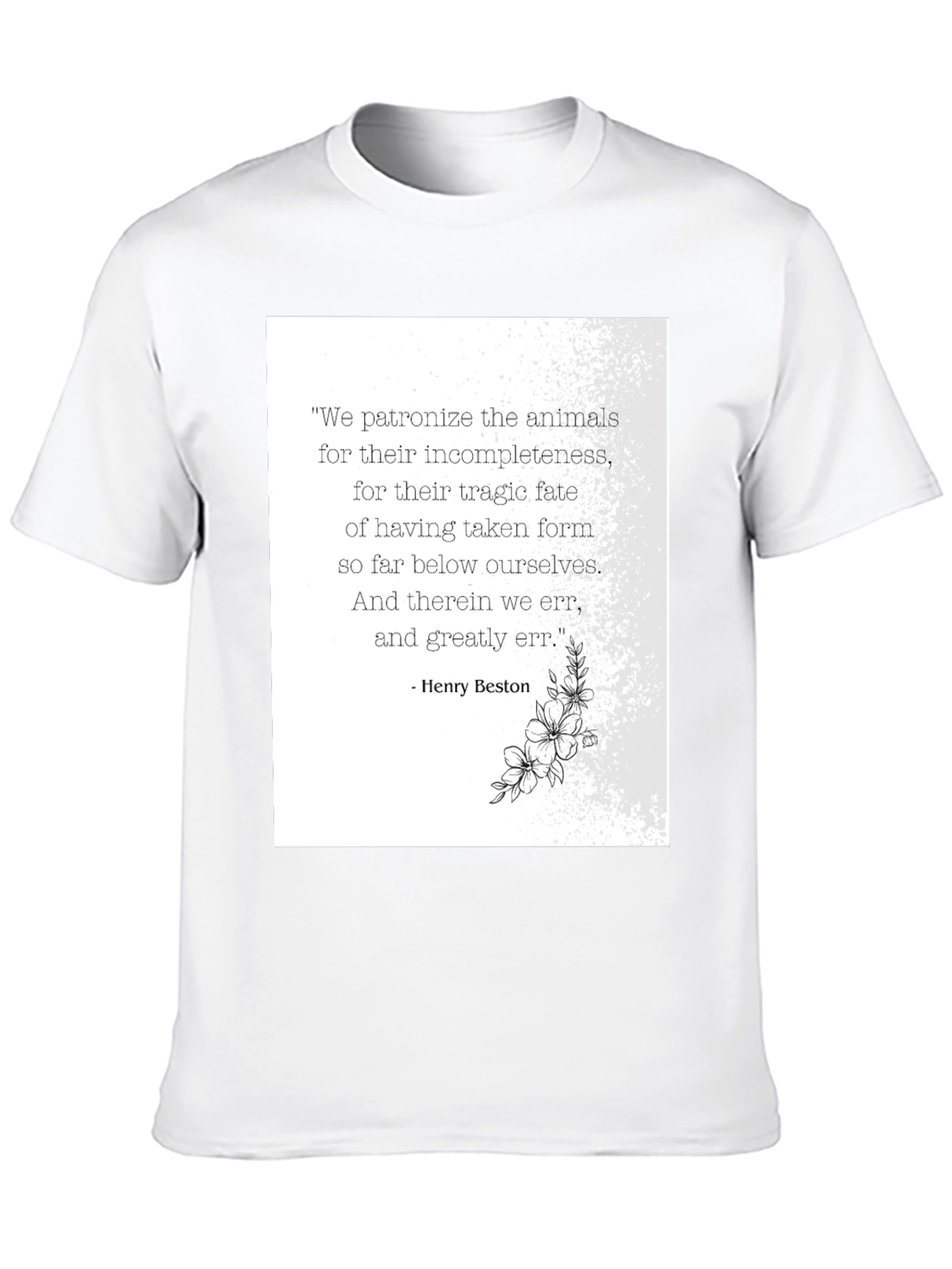 Animal Quote T-Shirt - Henry Beston