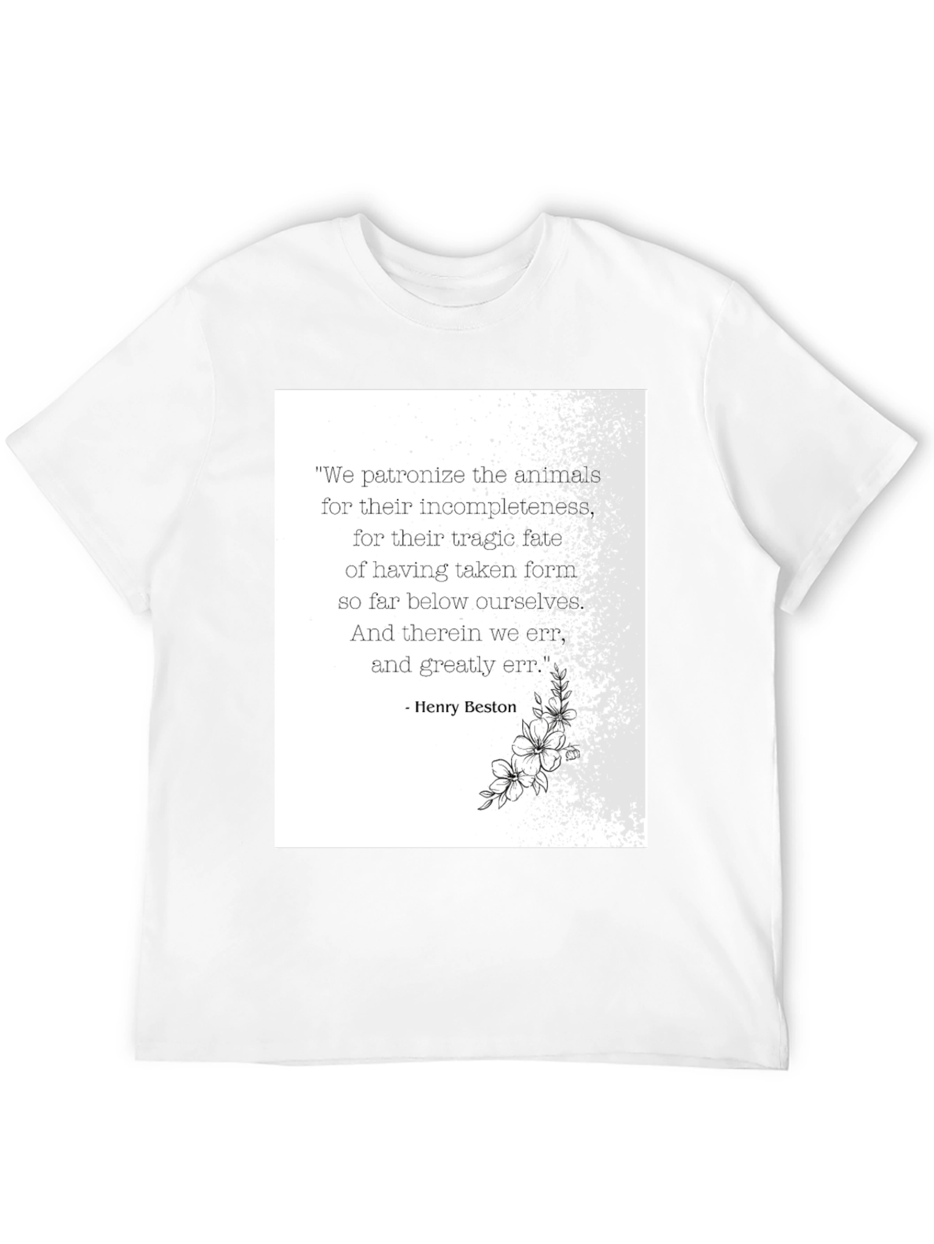Animal Quote T-Shirt - Henry Beston