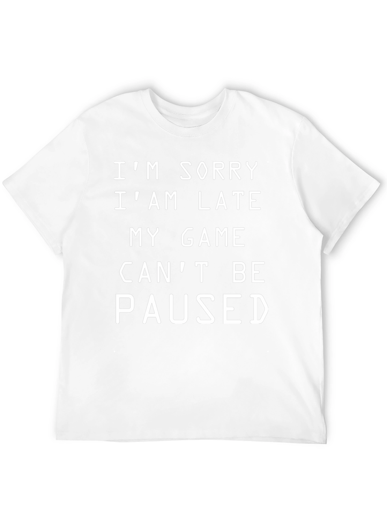 Gamer Excuse T-Shirt - Funny Cant Be Paused Tee