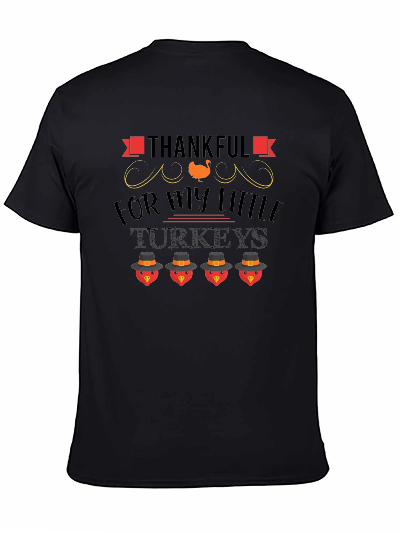 Thankful For My Little Turkeys T-Shirt