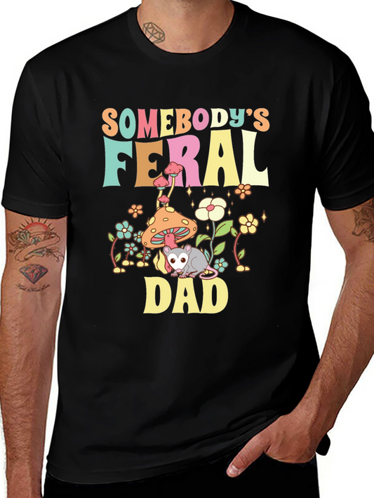 Feral Dad T-Shirt - Graphic Tee for Dads