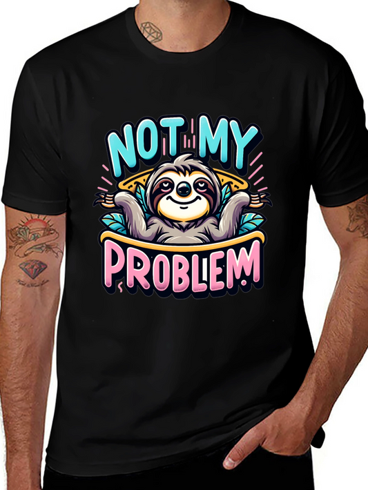 Not My Problem Sloth Graphic Tee