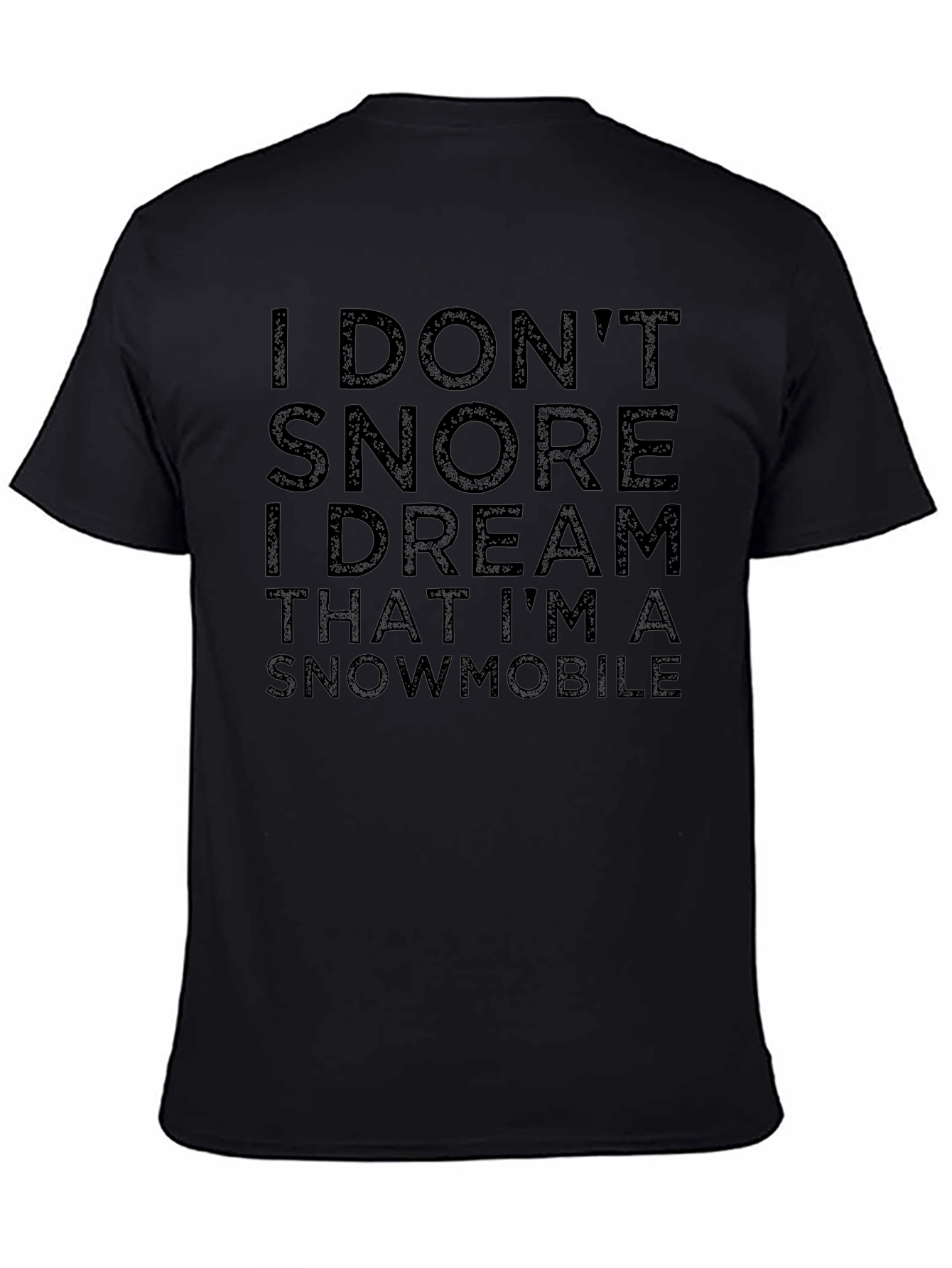 I Dream Im A Snowmobile T-Shirt