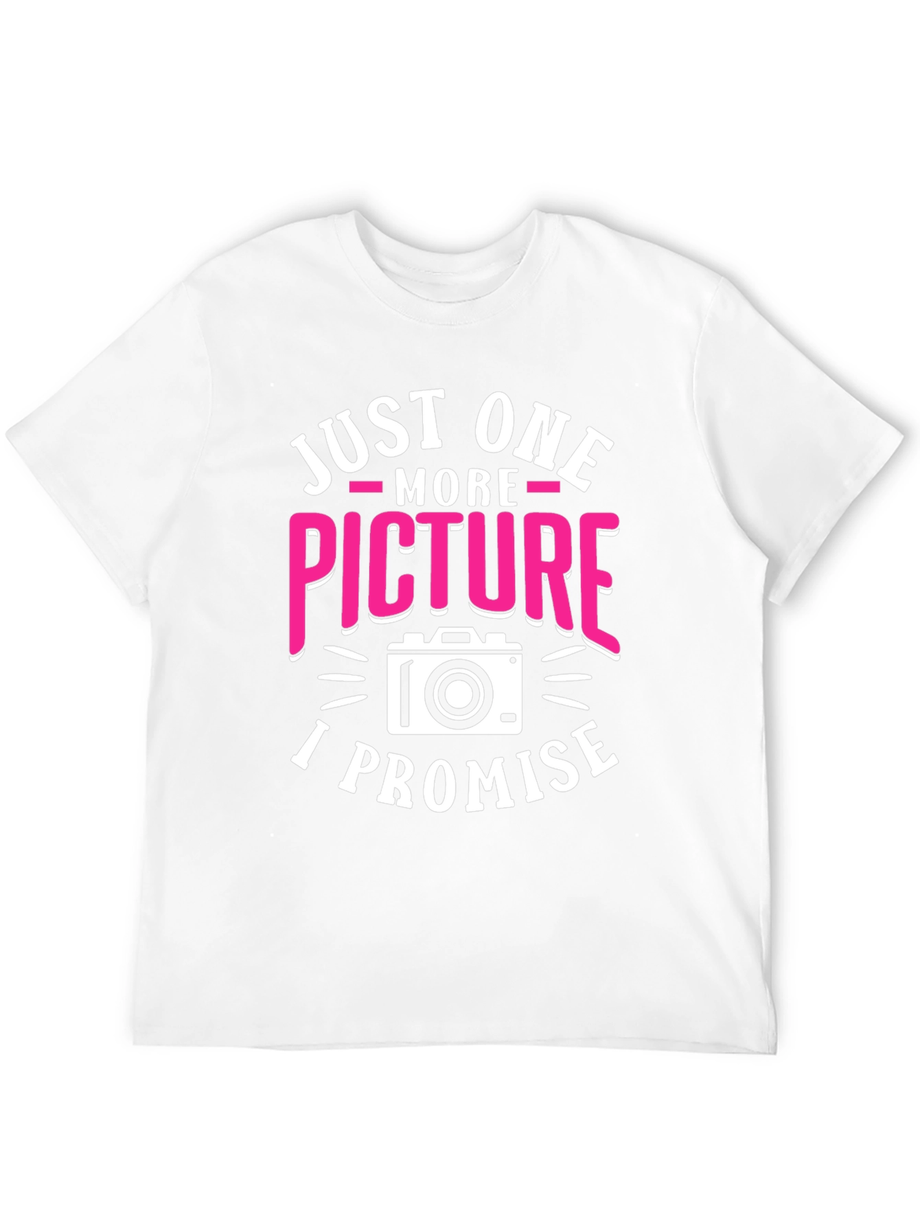Just One More Picture T-Shirt - Photographer Tee