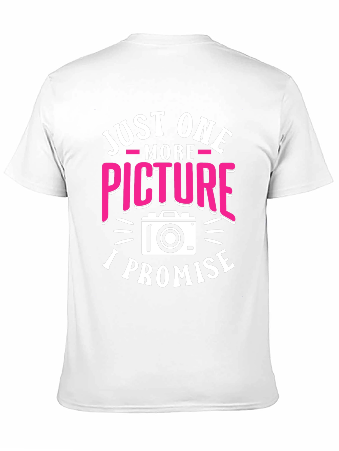 Just One More Picture T-Shirt - Photographer Tee