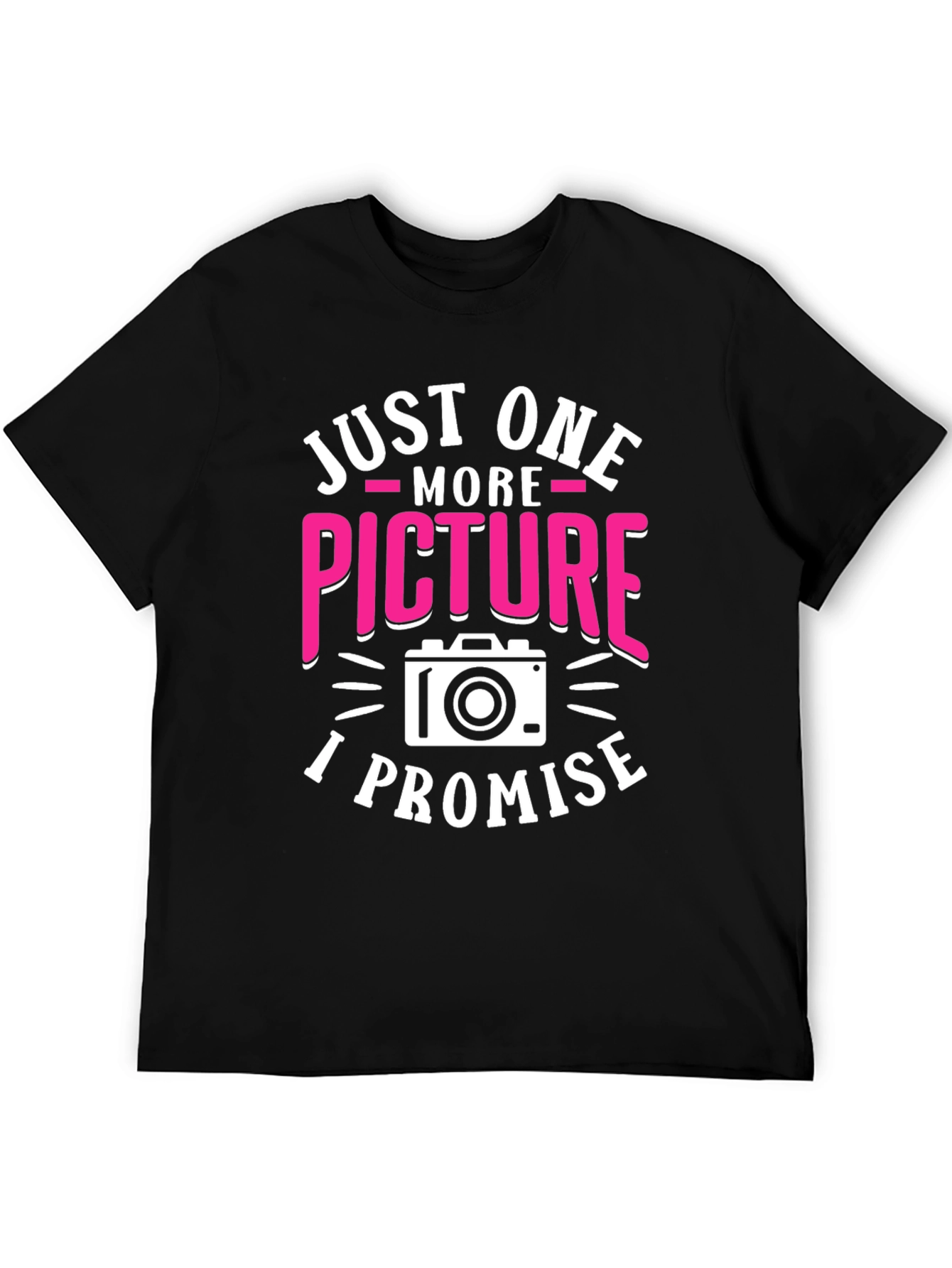 Just One More Picture T-Shirt - Photographer Tee