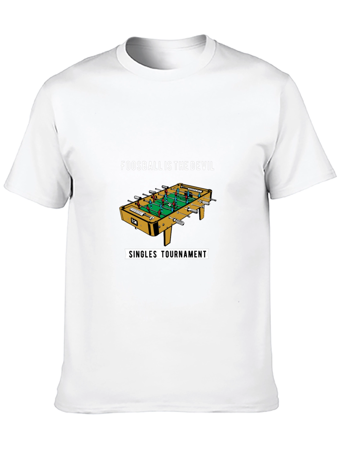 Foosball is the Devil T-Shirt
