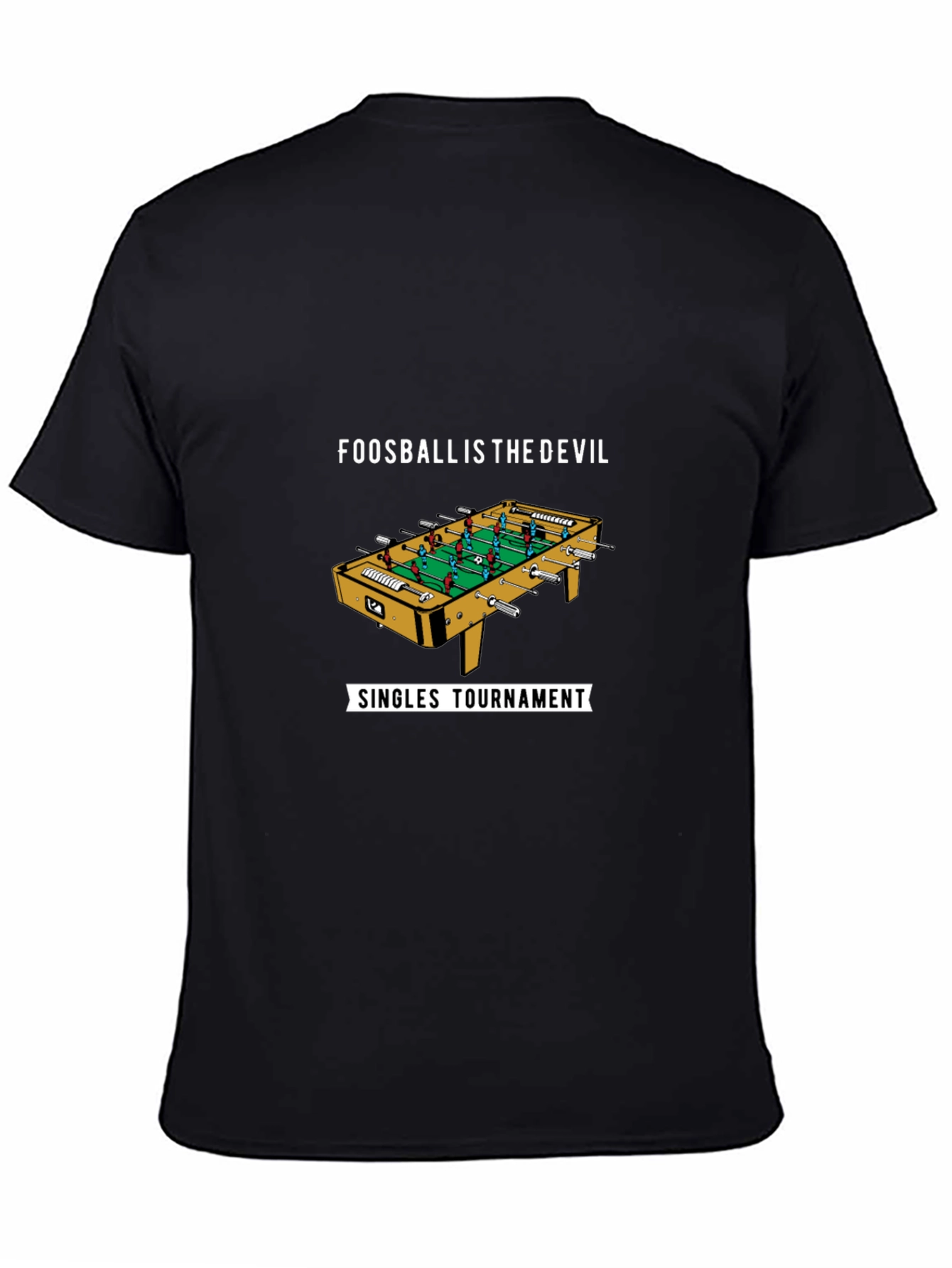 Foosball is the Devil T-Shirt