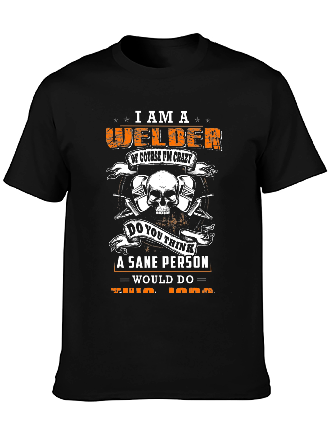Welder T-Shirt - Crazy Welder Graphic Tee
