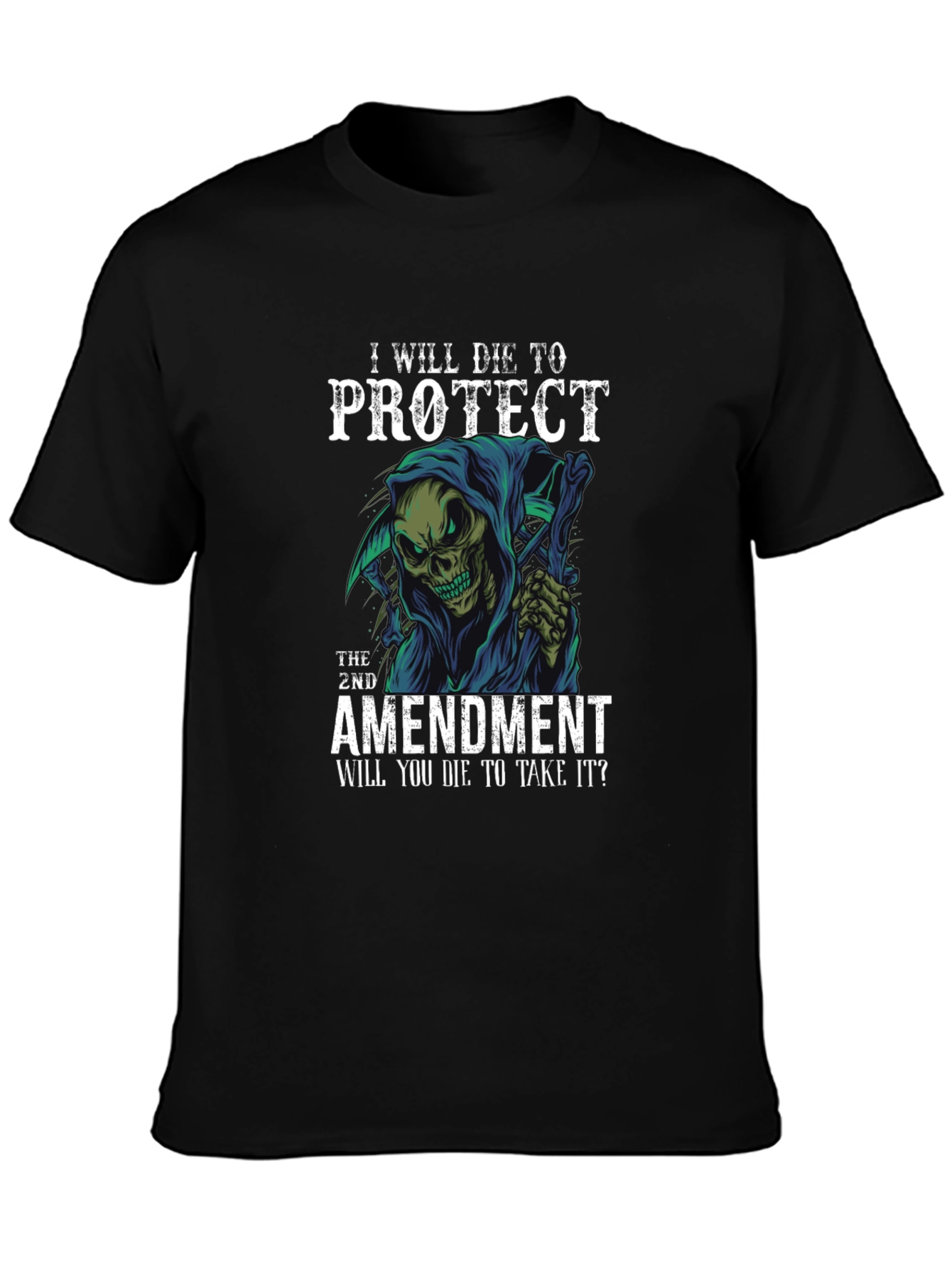 2nd Amendment Protect Die Grim Reaper T-Shirt