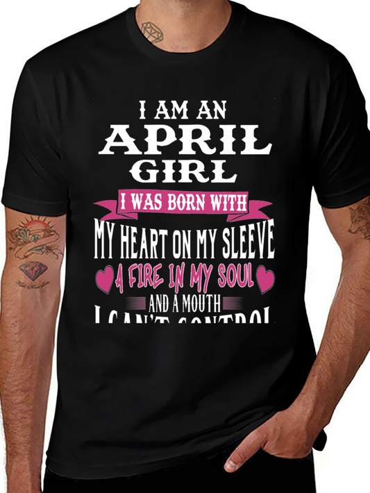 April Girl T-Shirt: Heart on Sleeve Fire in Soul