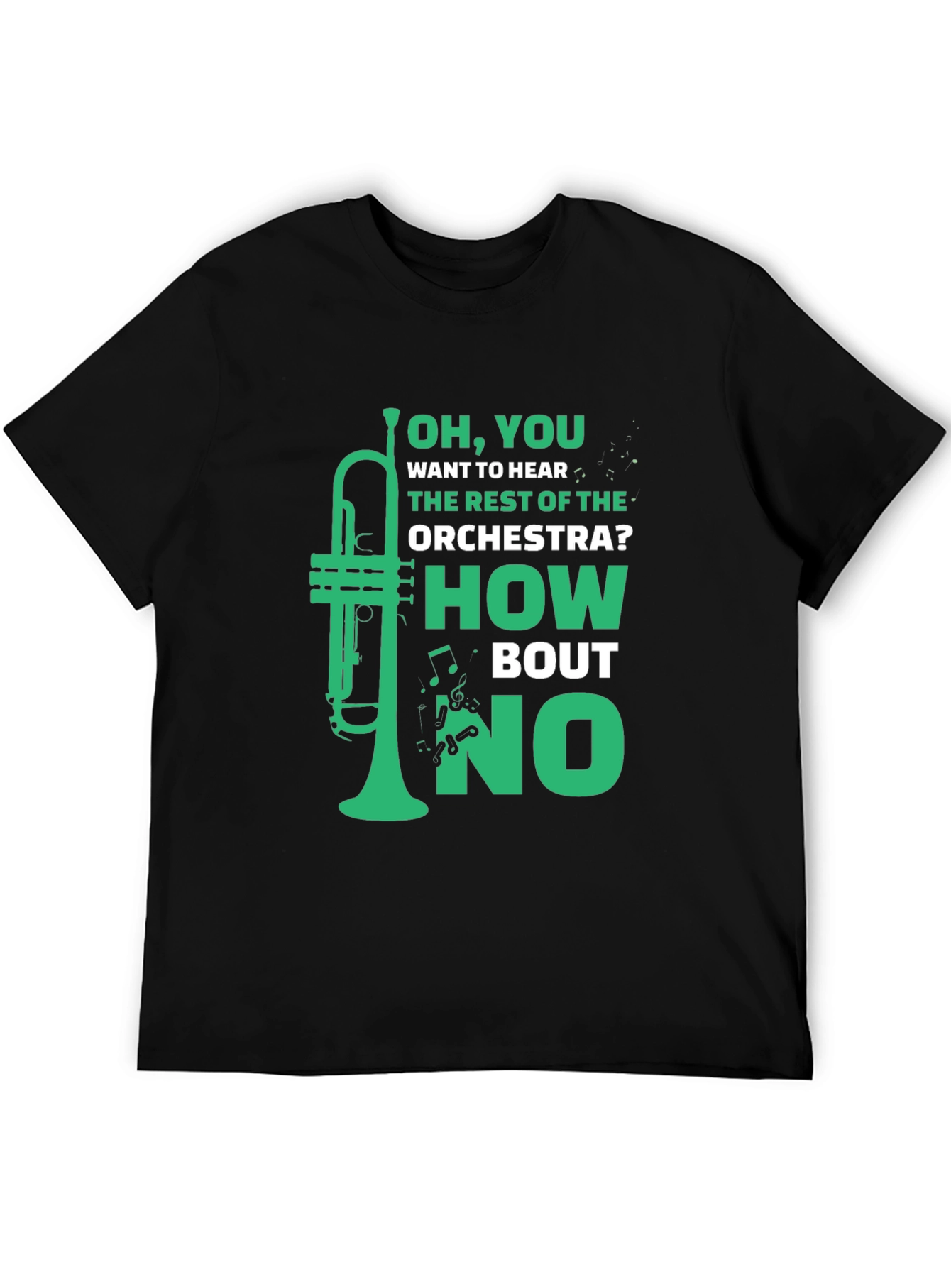 Humorous Trumpet Player T-Shirt - How Bout No