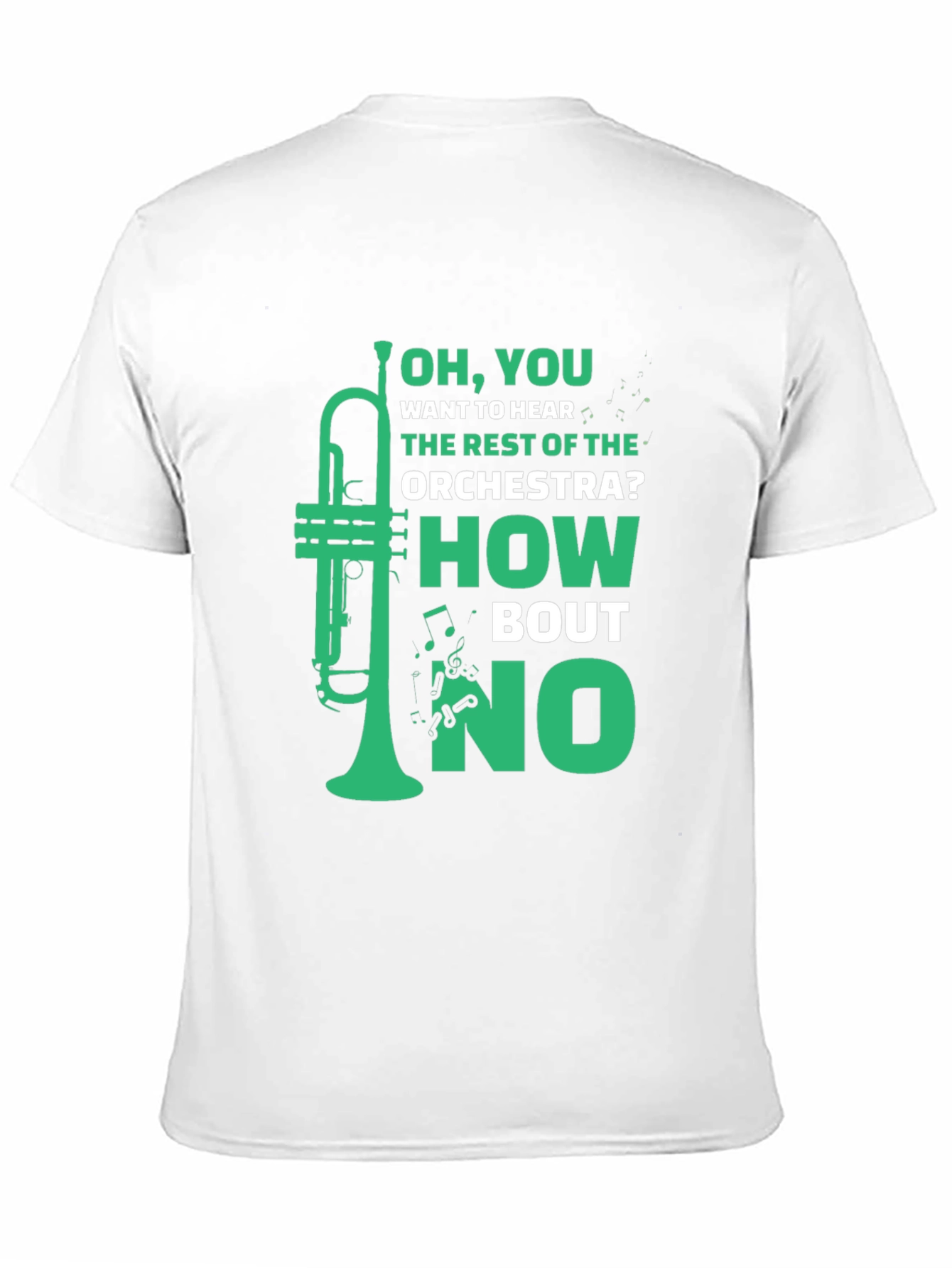 Humorous Trumpet Player T-Shirt - How Bout No