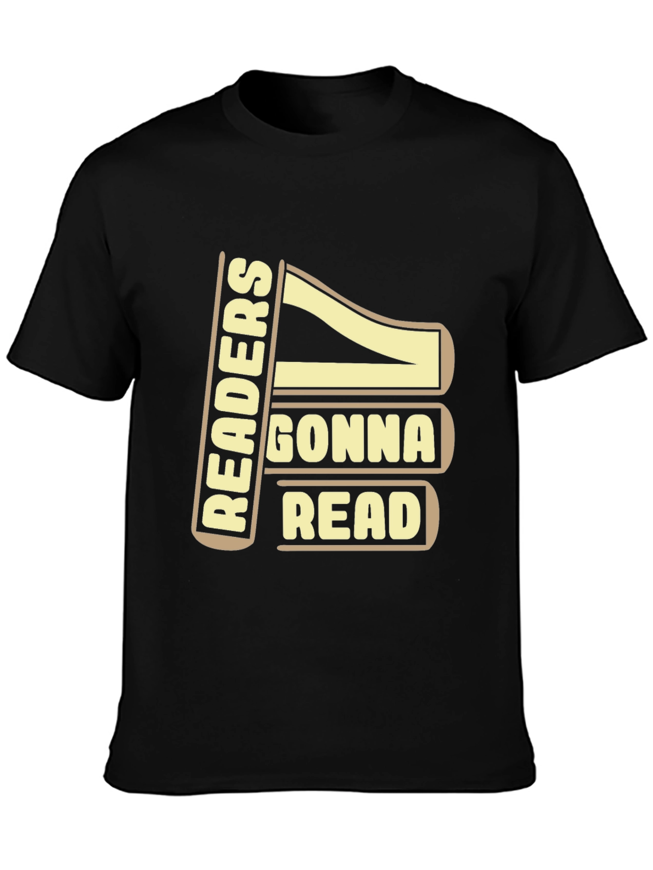 Readers Gonna Read T-Shirt - Funny Book Lover Tee
