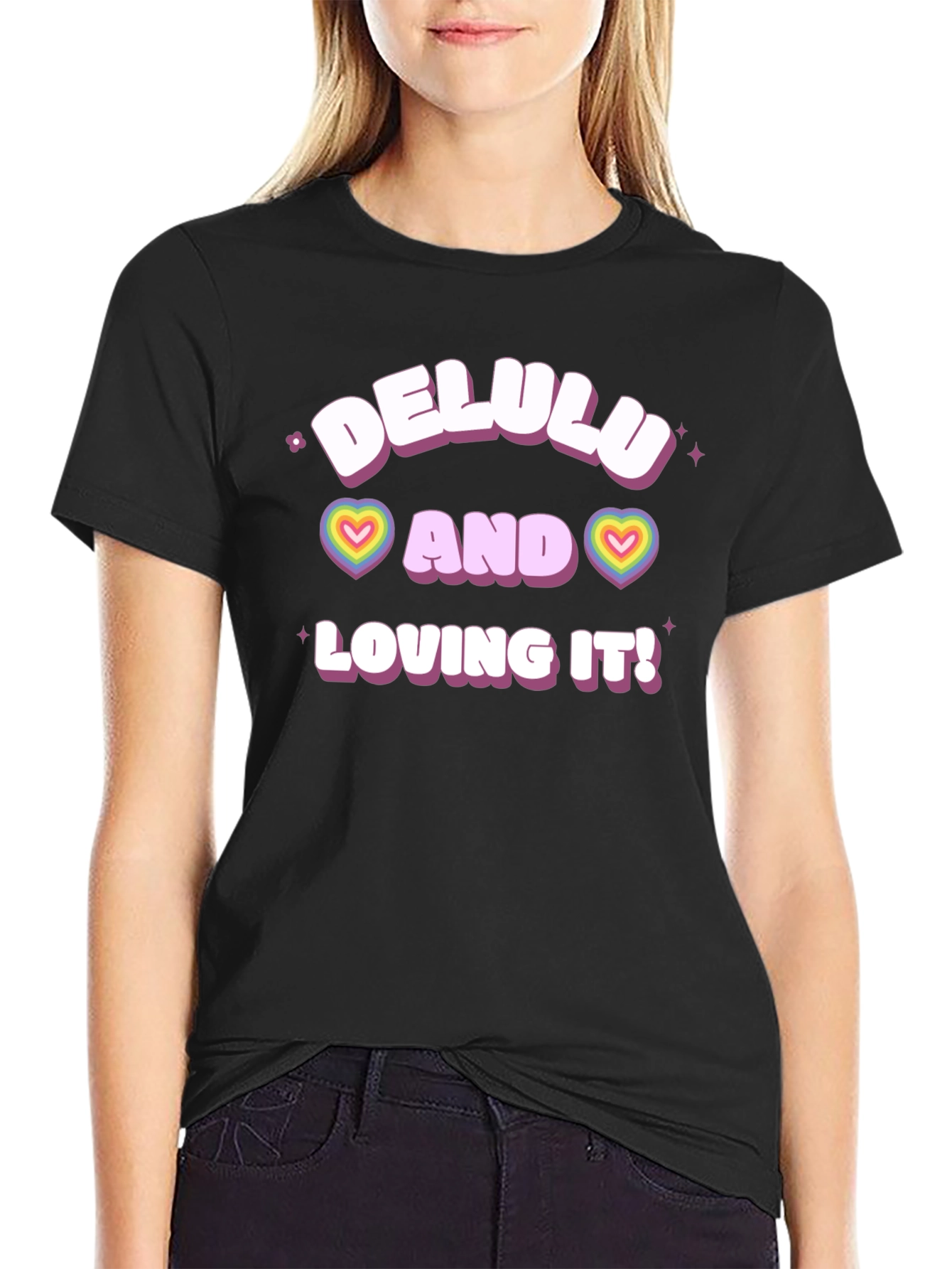 Delulu and Loving It! T-Shirt