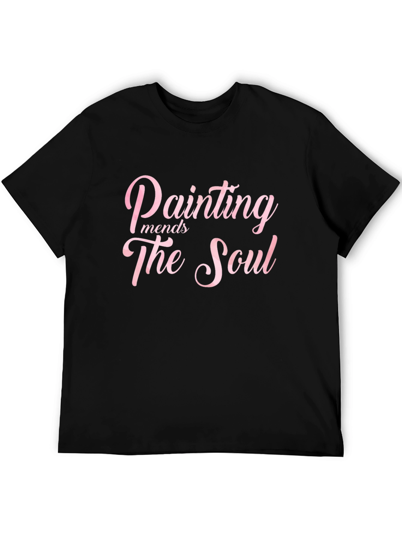 Painting Mends The Soul Black T-Shirt