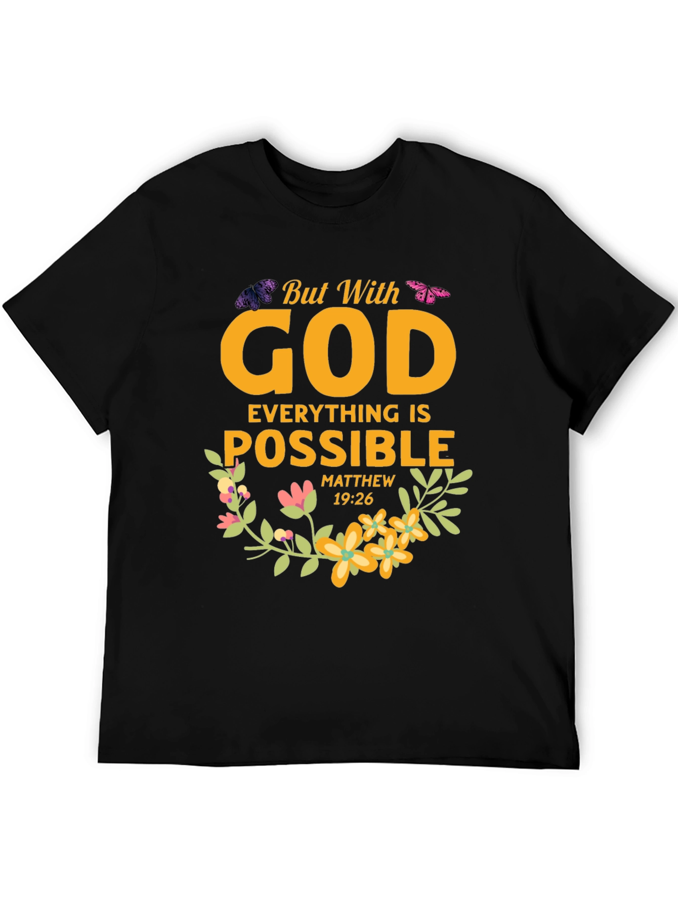 But With God Everything is Possible T-Shirt