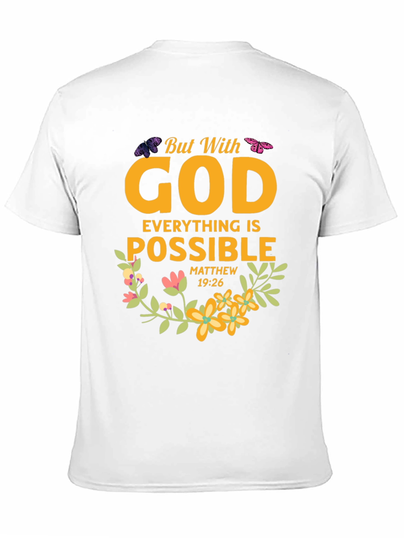 But With God Everything is Possible T-Shirt