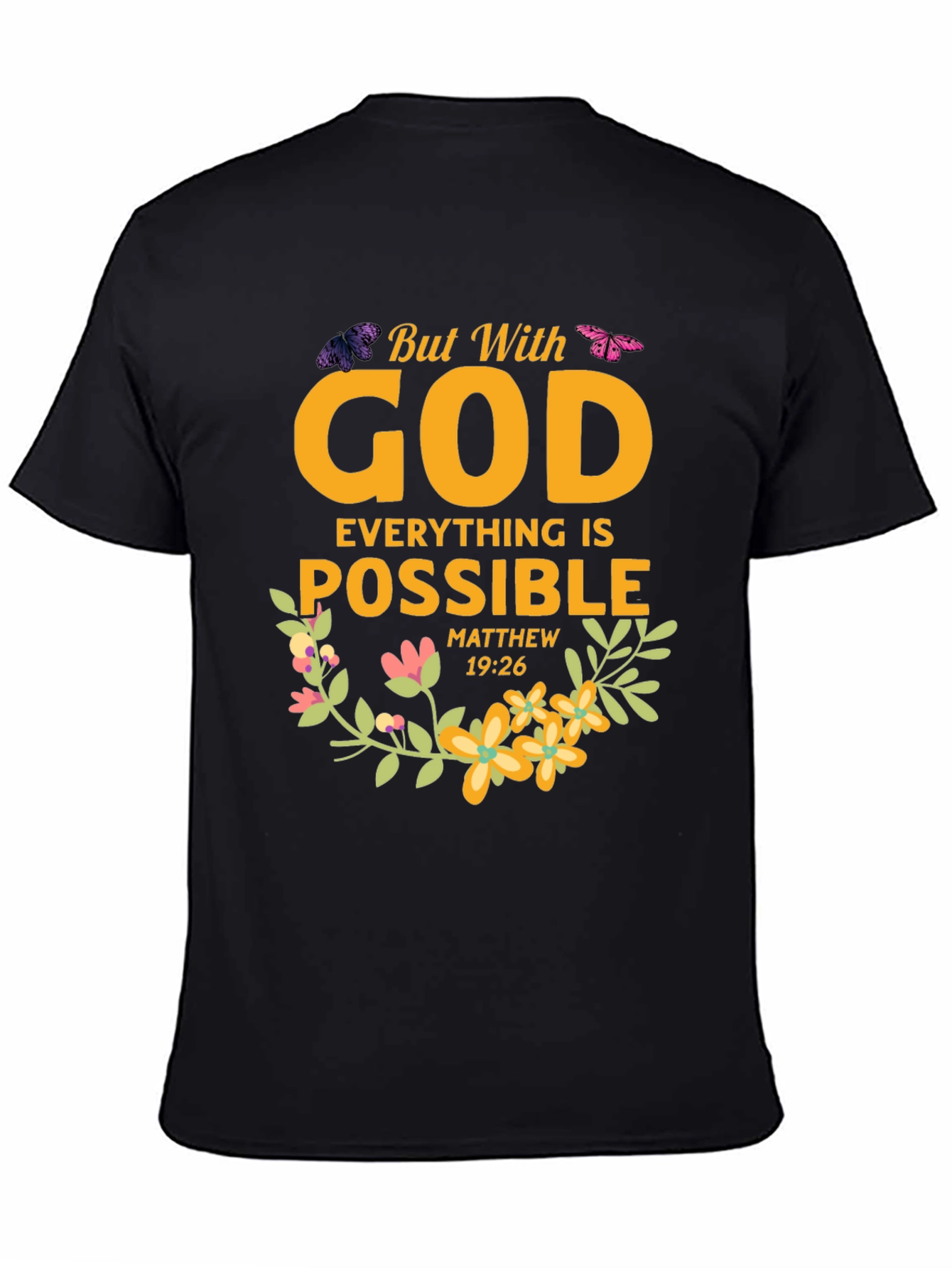 But With God Everything is Possible T-Shirt