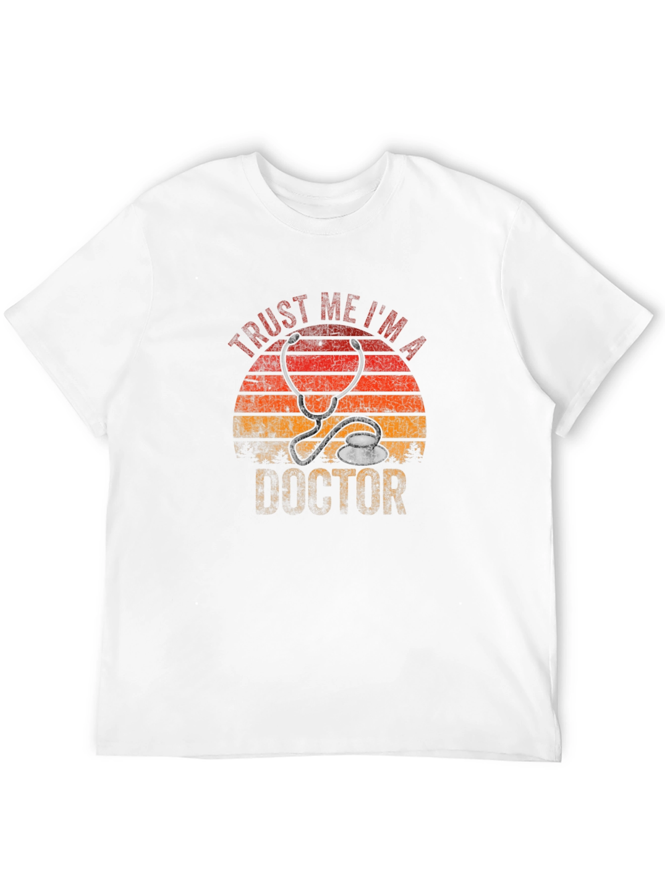 Trust Me Im a Doctor T-Shirt