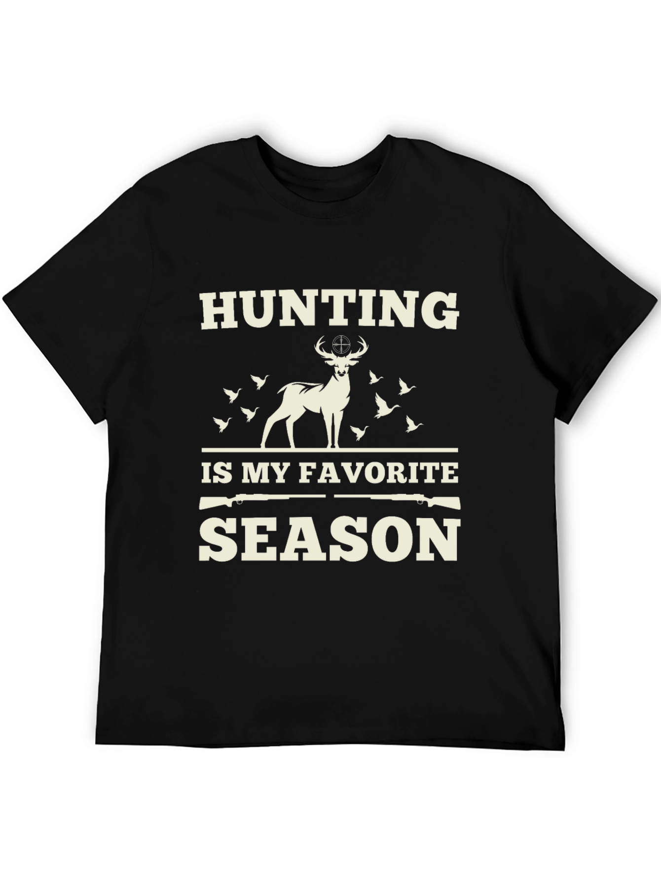 Hunting is My Favorite Season T-Shirt
