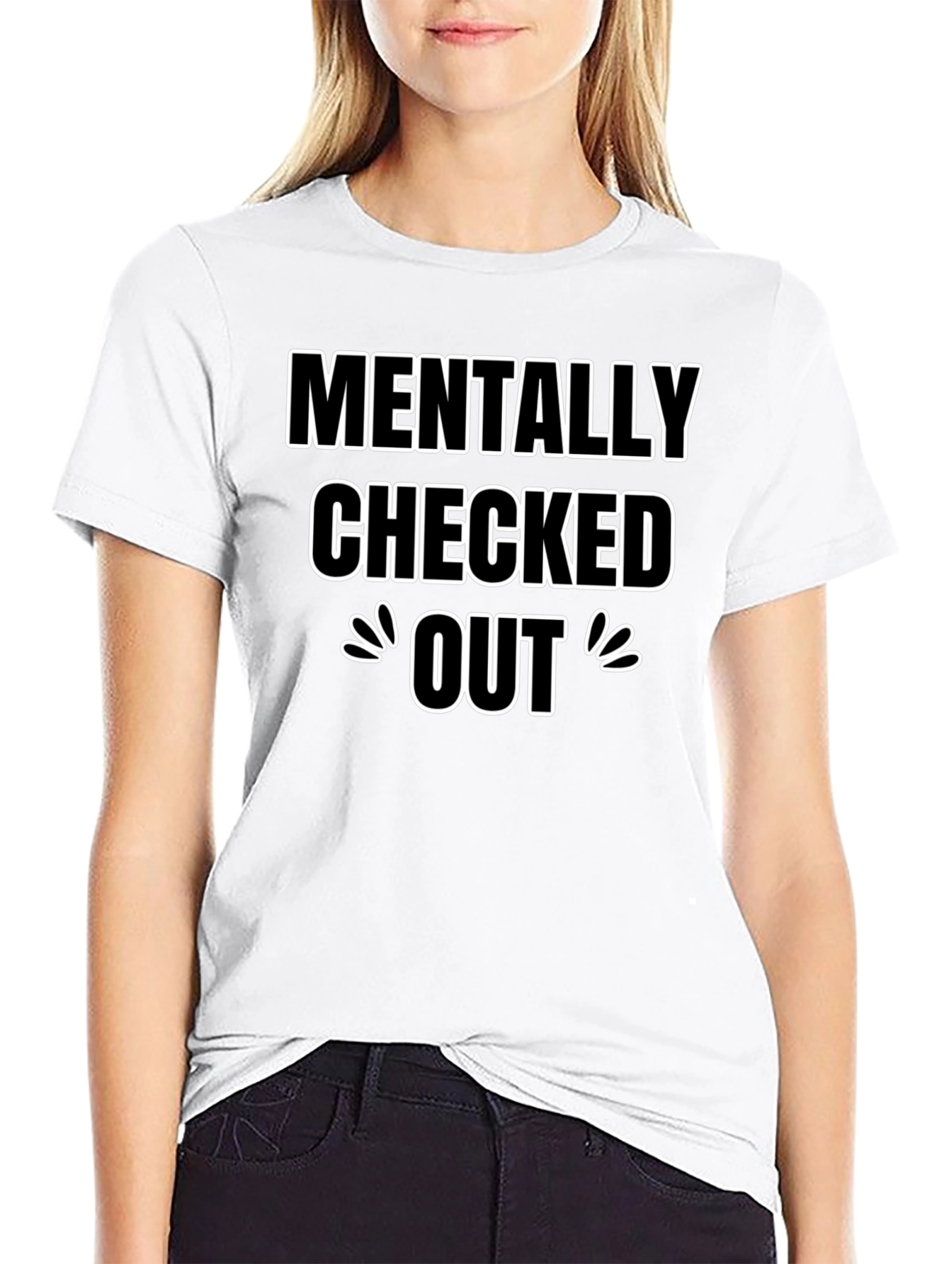Mentally Checked Out Graphic T-Shirt