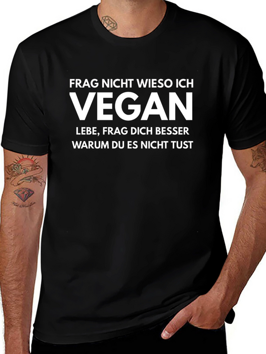 Vegan Statement T-Shirt - Why Arent You?