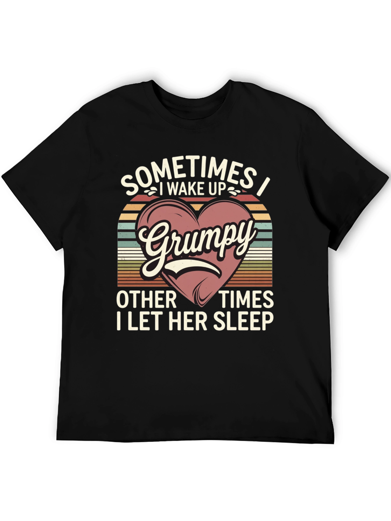 Grumpy I Wake Up T-Shirt