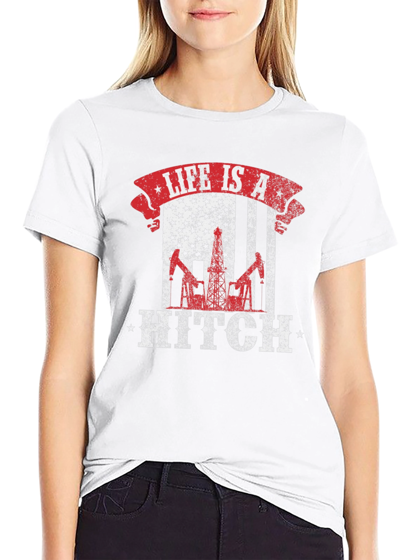 Life is a Hitch American Flag Oil Rig T-Shirt