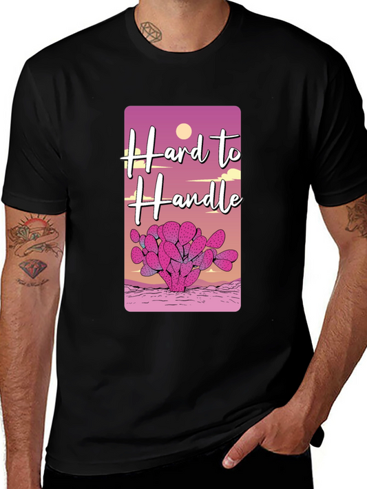 Hard to Handle Graphic Tee - Unique Desert Cactus Design