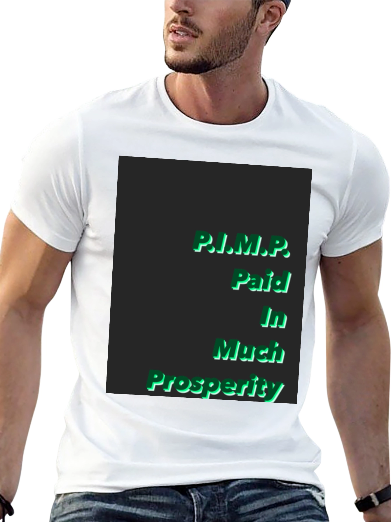 P.I.M.P. Paid In Much Prosperity Black T-Shirt