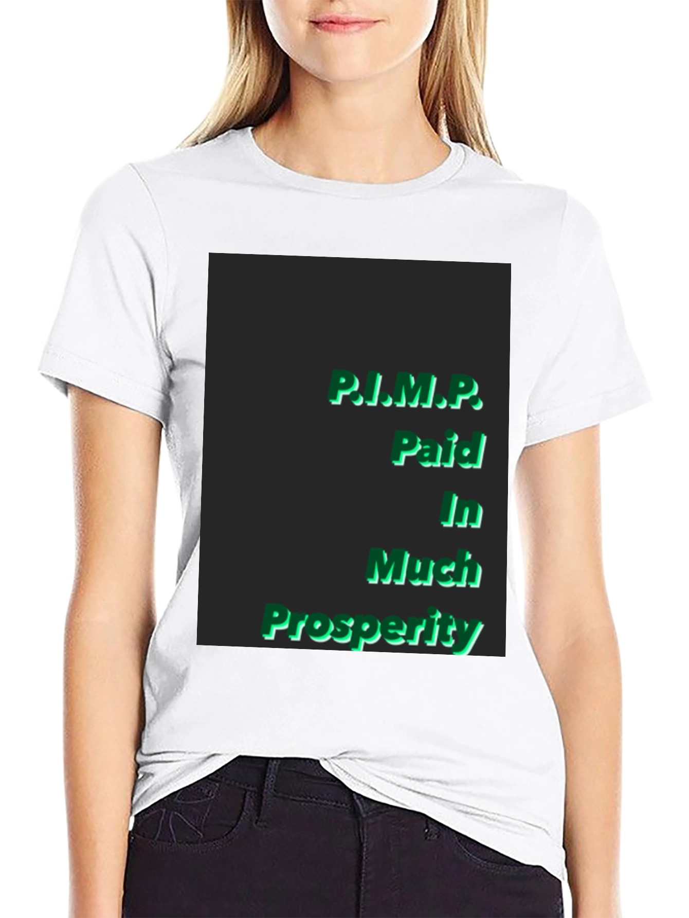 P.I.M.P. Paid In Much Prosperity Black T-Shirt