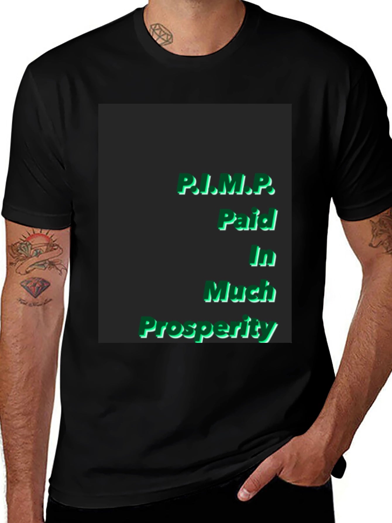 P.I.M.P. Paid In Much Prosperity Black T-Shirt