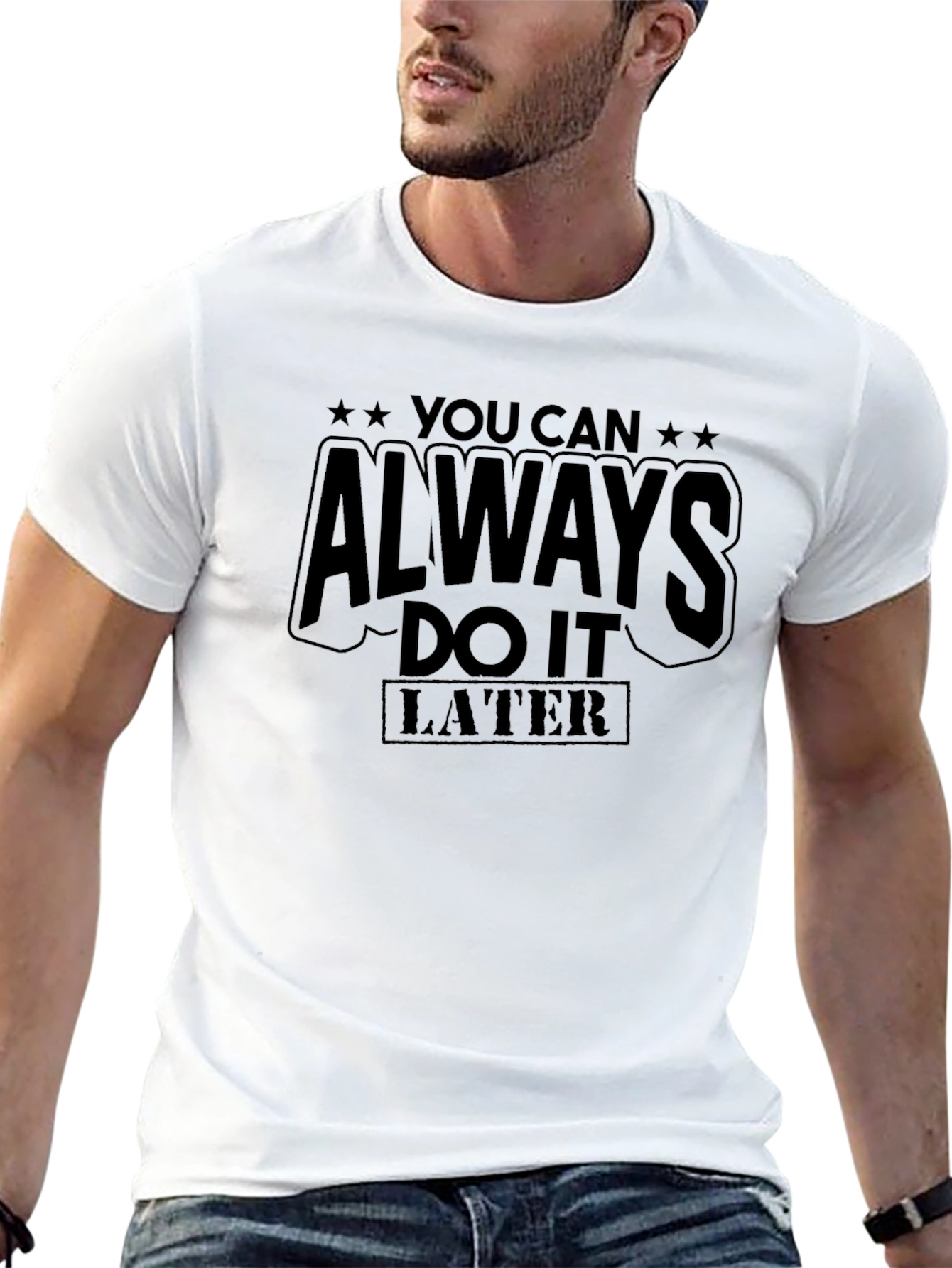 You Can Always Do It Later Graphic Tee