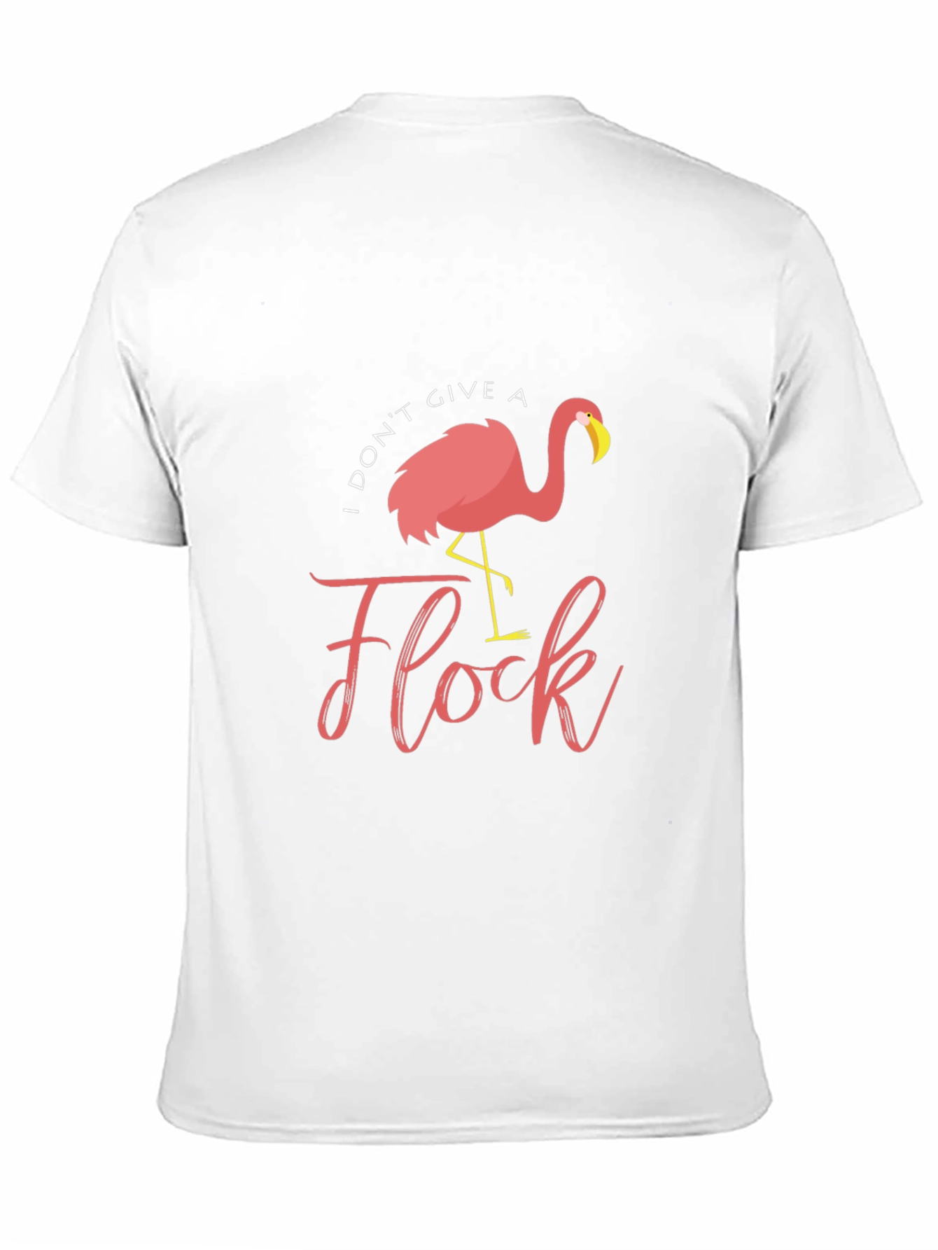 I Dont Give a Flock Flamingo T-Shirt