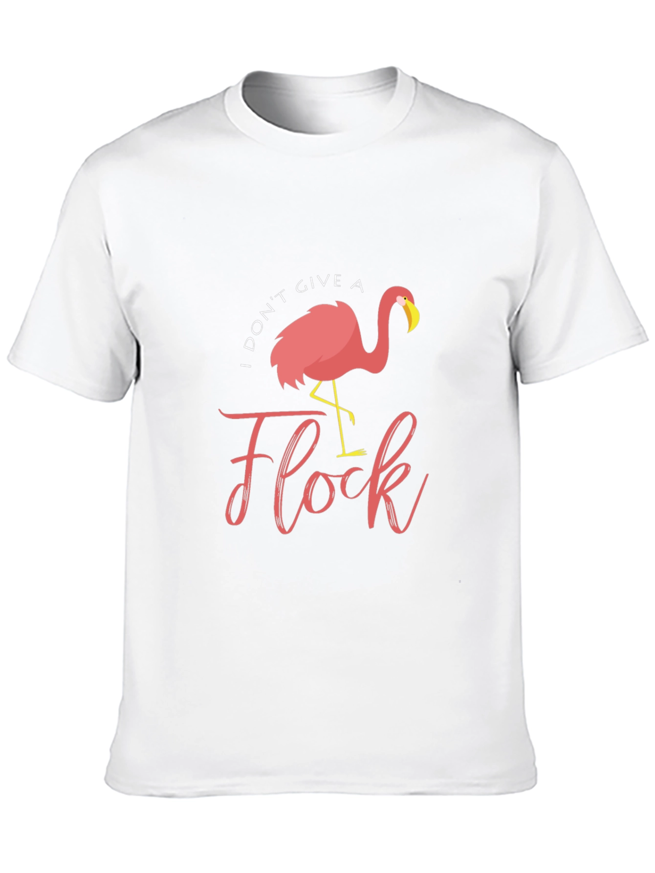 I Dont Give a Flock Flamingo T-Shirt