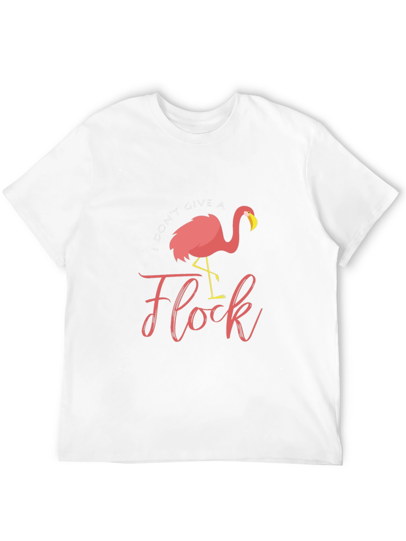 I Dont Give a Flock Flamingo T-Shirt