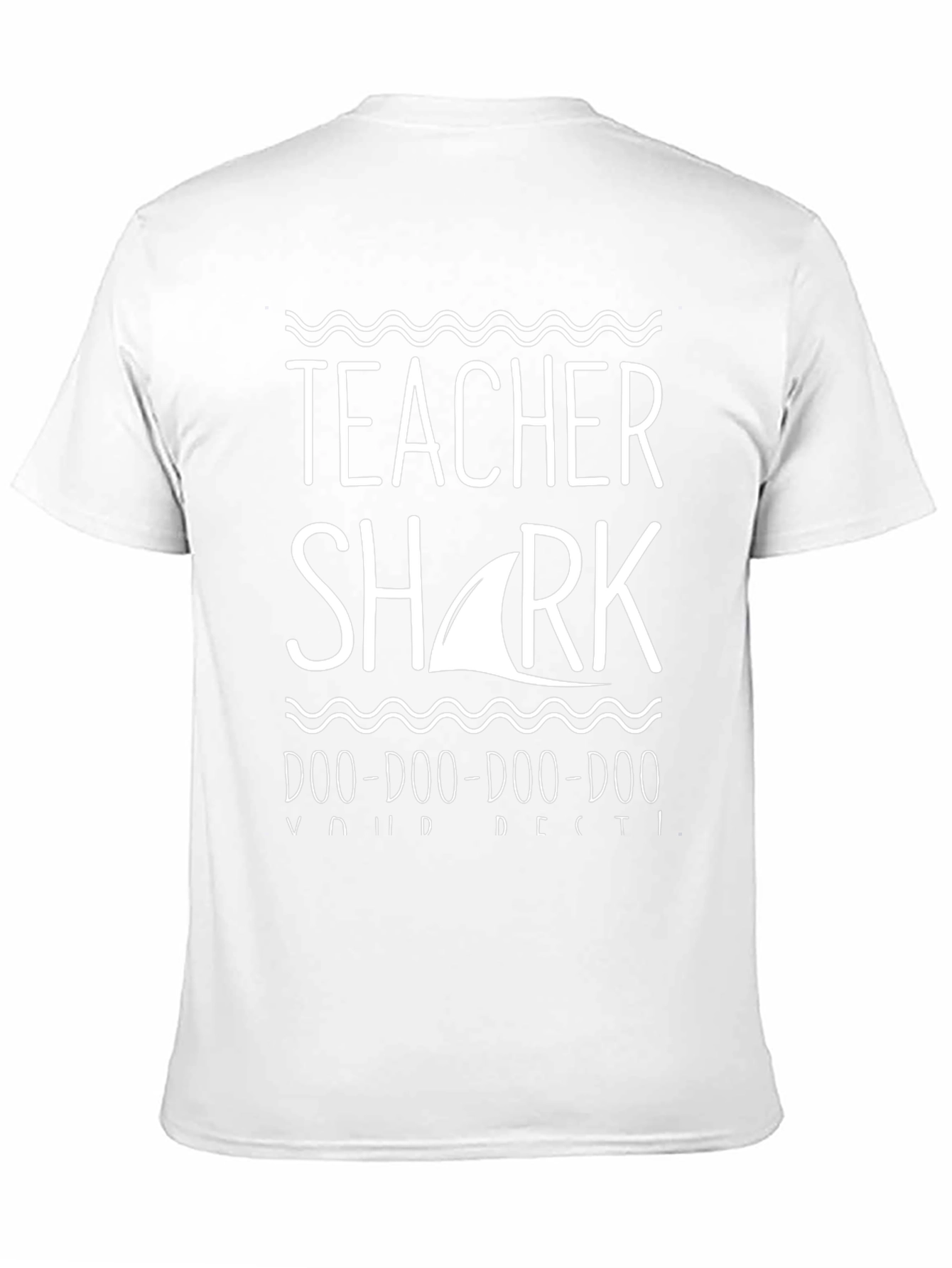 Teacher Shark T-Shirt - Doo Doo Doo