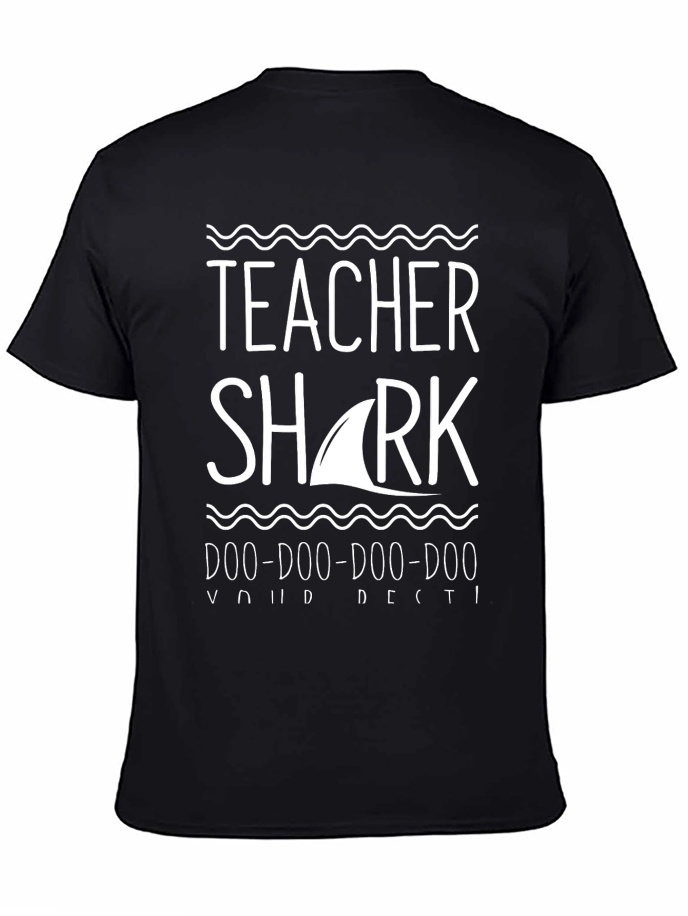 Teacher Shark T-Shirt - Doo Doo Doo