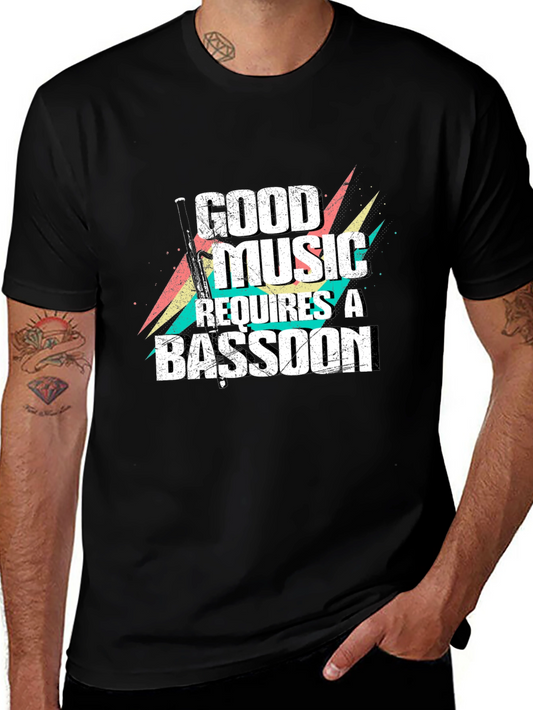 Good Music Requires a Bassoon Black T-Shirt