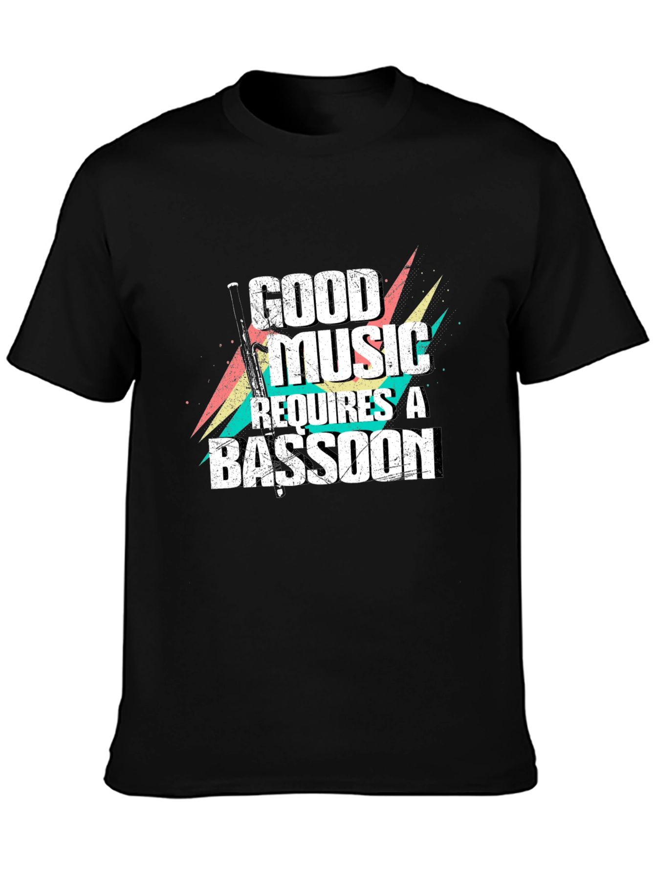 Good Music Requires a Bassoon Black T-Shirt