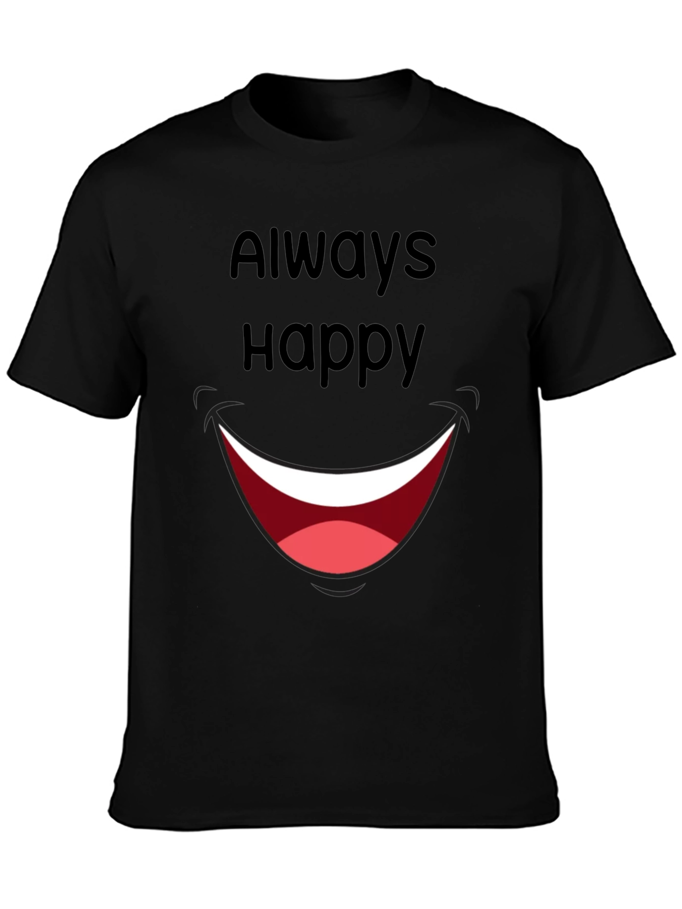 Always Happy Graphic T-Shirt